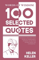 Words Of Wisdom: 100 Selected Quotes by Helen Keller with Beautiful Illustrations B0DVH3FNCZ Book Cover