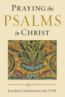 Praying the Psalms in Christ (ND Reading the Scriptures) 026803320X Book Cover