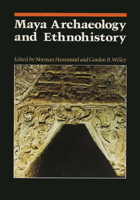 Maya Archaeology and Ethnohistory (The Texas Pan American series) 029274109X Book Cover
