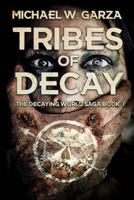 Tribes of Decay 1925342921 Book Cover