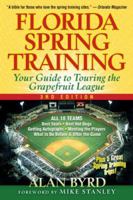 Florida Spring Training, 3rd Edition: Your Guide to Touring the Grapefruit League (Florida Spring Training: Your Guide to Touring the Grapefruit League) 1887140689 Book Cover