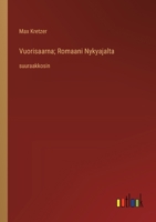 Vuorisaarna; Romaani Nykyajalta: suuraakkosin (Finnish Edition) 3387077327 Book Cover