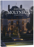 Juan Pablo Molyneux: A Château for All Seasons 2080156608 Book Cover