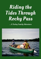 Riding the Tides Through Rocky Pass 138755137X Book Cover