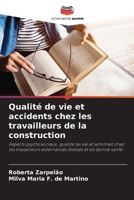 Qualité de vie et accidents chez les travailleurs de la construction (French Edition) 6208551102 Book Cover