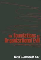 The Foundations of Organizational Evil 0765625598 Book Cover