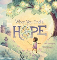 When You Find a Hope 1546007547 Book Cover