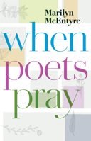 When Poets Pray 0802876587 Book Cover