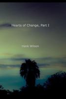 Hearts of Change, Part One 1366045580 Book Cover