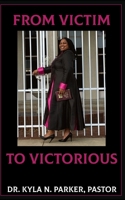 Victim to Victorious B08MMRWMMT Book Cover