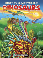 History's Mysteries! Dinosaurs: Activity Book 0486486982 Book Cover