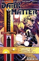 Dark Matter Volume 1: Rebirth 1595829989 Book Cover