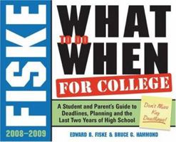 Fiske What to Do When for College 1402210477 Book Cover