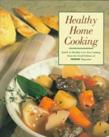 Healthy Home Cooking: Family Favorites Old and New for Today's Health-Conscious Cooks (Prevention Magazine's Quick & Healthy Low-Fat Cooking)