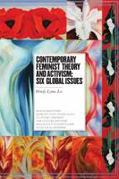 Contemporary Feminist Theory and Activism: Six Global Issues 1551119048 Book Cover