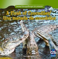 A Float of Crocodiles/Una Manada de Cocodrilos 143398802X Book Cover