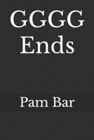 GGGG ends B0BT6V58WC Book Cover