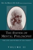 The System of Mental Philosophy 1932370676 Book Cover