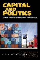 Capital and Politics: Socialist Register 2023 1583679863 Book Cover