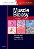 Muscle Biopsy: A Practical Approach: Expert Consult; Online and Print 0702043400 Book Cover