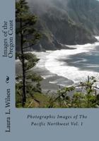 Images of the Oregon Coast 1463643535 Book Cover