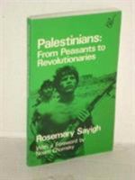 The Palestinians: From Peasants to Revolutionaries 1842779648 Book Cover