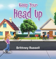 Keep Your Head Up B0GTQ27VDC Book Cover