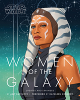 Star Wars Women of the Galaxy Updated and Expanded 1797234358 Book Cover