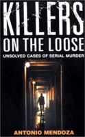 Killers on the Loose: Unsolved Cases of Serial Murder 0753504421 Book Cover