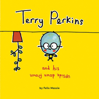 Terry Perkins and His Upside Down Frown 1847806201 Book Cover