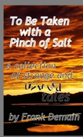 To Be Taken with a Pinch of Salt 0244724547 Book Cover