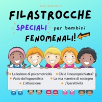 Filastrocche speciali per bambini fenomenali!: Spiega a tuo figlio le parole difficili come neuropsichiatra, psicomotricità, logopedia... (Italian Edition) B0FPC681CL Book Cover