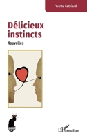 Délicieux instincts (Cabaret) (French Edition) 2336605554 Book Cover