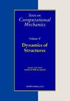 Dynamics of Structures (Texts on Computational Mechanics, Vol 5) 0444890459 Book Cover