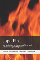 Japa Fire: An Anthology of Poems on African and African Diasporic Migration 1916459390 Book Cover