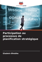 Participation au processus de planification strat�gique 6204106988 Book Cover