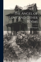 The Angel of Love and Other Poems 1021966827 Book Cover