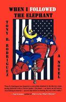 When I Followed The Elephant 0956462472 Book Cover