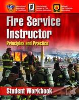 Fire Service Instructor: Principles and Practice, Student Workbook 0763760358 Book Cover