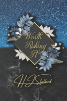 Worth Risking It B0CKD8NXS9 Book Cover