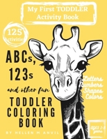 ABCs, 123s and other fun Toddler Coloring Book 1034563858 Book Cover