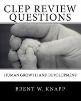 CLEP Review Questions - Human Growth and Development 1453754199 Book Cover