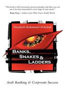 Banks, Snakes & Ladders: Arab Banking & Corporate Success 1447810848 Book Cover