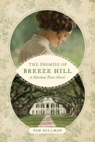 The Promise of Breeze Hill 1496415922 Book Cover