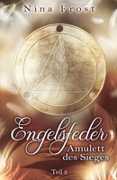 Engelsfeder 2 - Amulett des Sieges (Engelsfeder-Reihe) (German Edition) B0DNF9XQHP Book Cover