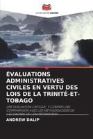 ÉVALUATIONS ADMINISTRATIVES CIVILES EN VERTU DES LOIS DE LA TRINITÉ-ET-TOBAGO: UNE ÉVALUATION CRITIQUE, Y COMPRIS UNE COMPARAISON AVEC LES ... DE L'ENVIRONNEMENT 6203165131 Book Cover