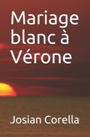Mariage blanc � V�rone 1731179774 Book Cover