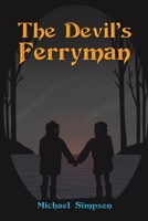 The Devil's Ferryman 1398493899 Book Cover