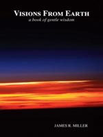 Visions from Earth 1412043271 Book Cover