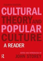 Cultural Theory and Popular Culture: A Reader (4th Edition) 013776121X Book Cover